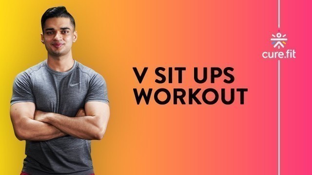 'How To Do V Sit Ups by Cult Fit | V Sit Ups Workout | Sit Ups Workout | Cult Fit | Cure Fit'