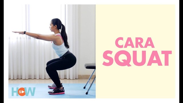 'Cara Squat Exercise yang Benar untuk Pemula | Fitness Wanita'