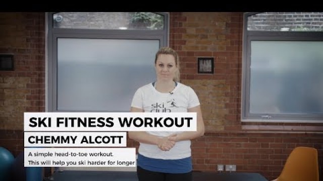 'Ski Fitness Workout with Chemmy Alcott'