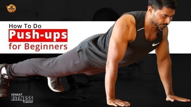'How to do push-ups for beginners in Telugu || Push ups Benefits : Venkat Fitness'