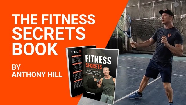 'The Fitness Secrets Book by Anthony Hill'