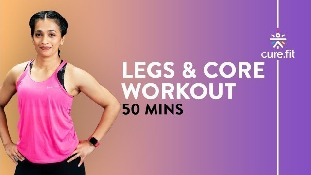 '50 Minute Legs & Core Workout by Cult Fit | HRX Workout | At Home Workout | Cult Fit | CureFit'