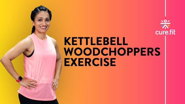 'Kettlebell Woodchoppers by Cult Fit | Kettlebell Workout | Home Workout | Cult Fit | CureFit'
