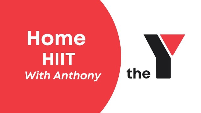 'Fitness at Home with the Y | HIIT with Anthony | INEA YMCA'
