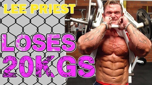 'LEE PRIEST Loses 20kgs!! Shredding Secrets Revealed'