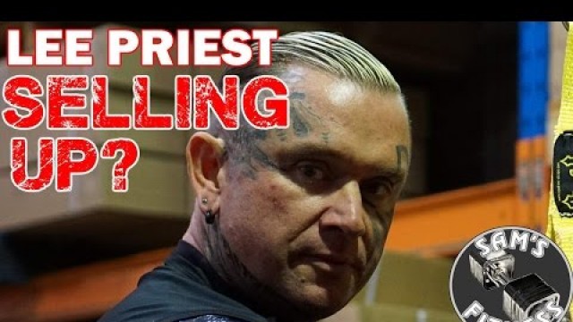 'LEE PRIEST Forced to SELL EVERYTHING???'