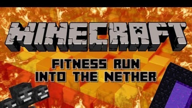 'Minecraft Fitness Run: Into the Nether - A Virtual PE Workout Game and Brain Break'