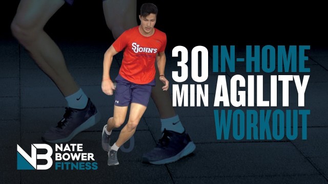 '30 Minute At Home Agility Workout | Train Like an Athlete | NateBowerFitness'