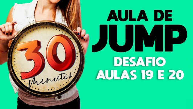 'AULA DE JUMP | Reprise do Desafio Aulas 19 e 20 | Natural Fitness'