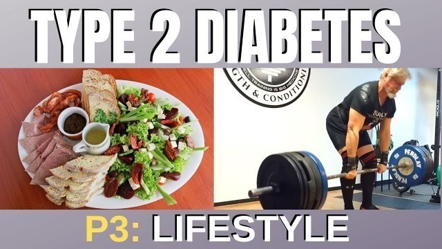 'Type 2 Diabetes Part III - Exercise and Nutrition!'