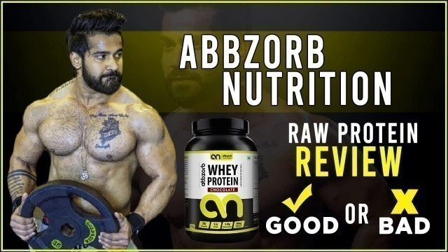 'Abbzorb Nutrition Raw Whey||Is it  Good Protein? || Honest Review By Rajveer Shishodia'