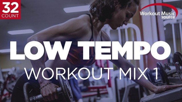 'Workout Music Source // Low Tempo Workout Mix 1 // 32 Count (120 BPM)'