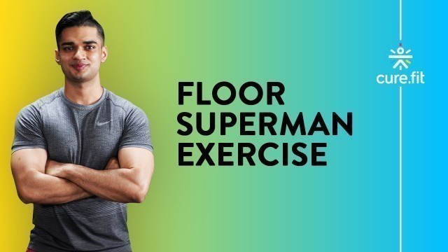 'Floor Superman Exercise by Cult Fit | Back Workout | Back Exercise | Cult Fit | CureFit'