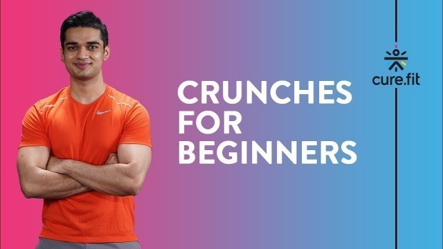 'How To Do Crunch Hold by Cult Fit | Crunches For Beginners | Abs Workout | Cult Fit | Cure Fit'