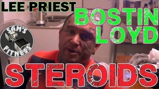 'LEE PRIEST and BOSTIN LOYD\'S STEROID USAGE'