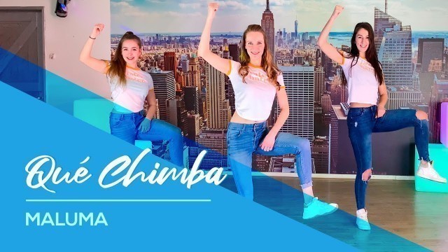 'Maluma - Qué Chimba - Easy Fitness Dance Video - Choreography - Baile - Coreo'