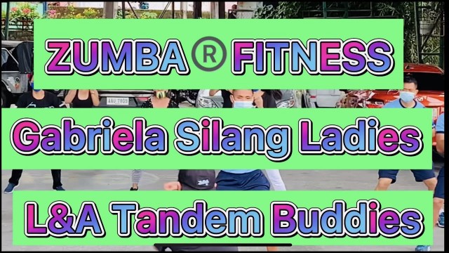 'BARANGAY GABRIELA SILANG I ZUMBA DANCE FITNESS I BGS LADIES AND PNP TRAINEES I L&A TANDEM BUDDIES'