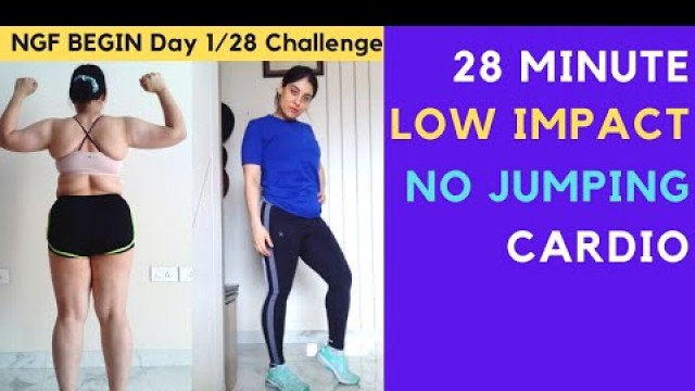 'Low Impact Cardio Home Workout For Beginners |No Jumping | HIGH INTENSITY | NGFBegin Day 1/28 | HIIT'