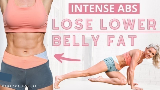 'INTENSE ABS - LOSE LOWER BELLY FAT at home workout FLAT TUMMY'