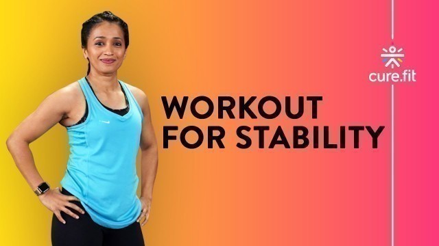 'Workout For Stability by Cult Fit | Workout For Core Body | Home Workout | Cult Fit | CureFit'