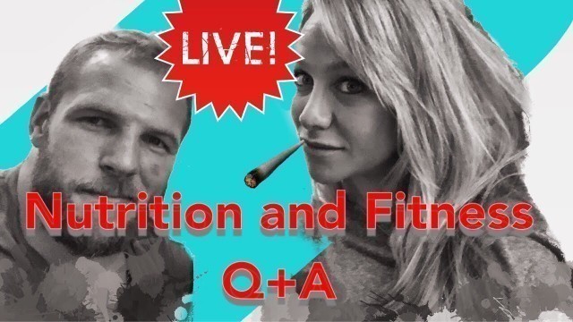 'Nutrition and Fitness Q+A'