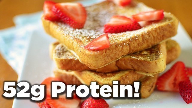 'Healthy High Protein French Toast'