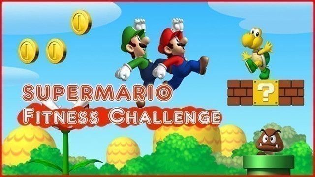 'SUPER MARIO exercise for kids MARIO workout for kids MARIO Fitness for kids Super Mario exercise'