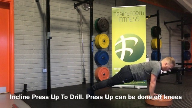 'Transform Fitness - TFL and TFL+ Exercise: Incline Press up To Drill'