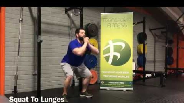 'Transform Fitness - TFL and TFL+ Exercise:  Squat To Lunges'