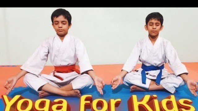 'Yoga For Kids || Yogasan || Kids Fitness Workout || Kids Workout at home || Karate Class for Kids ||'
