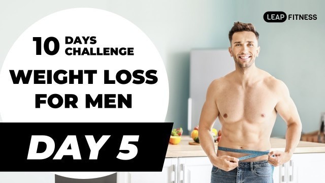 '10 Day Weight Loss Challenge for Men | DAY 5 Flat Abs'