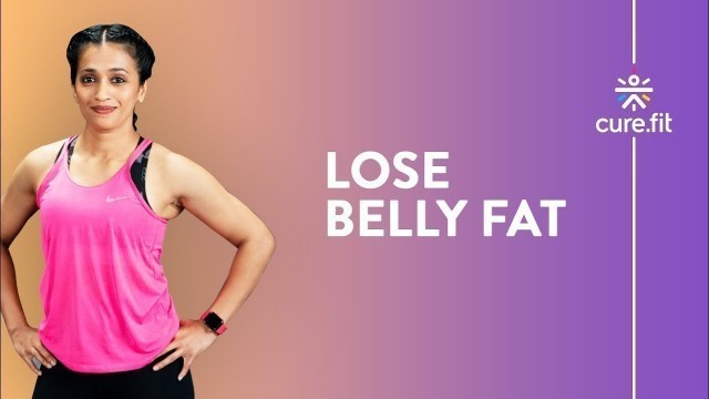'Belly Fat Burning Workout by Cult Fit | Lose Belly Fat | No Equipment | Cult Fit | Cure Fit'