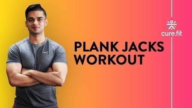 'How To Do Plank Jacks Perfectly by Cult Fit | High Plank Jacks | Abs Workout | Cult Fit | Cure Fit'