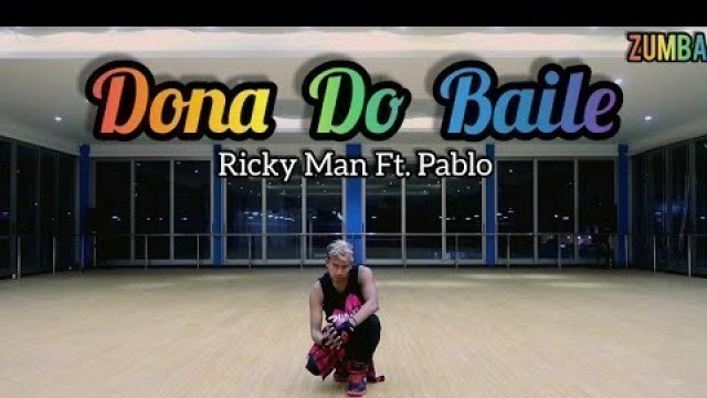 'Ricky Man - Dona do Baile feat. Pablo || ZUMBA || FITNESS || DANCE || at Global Sport Balikpapan'
