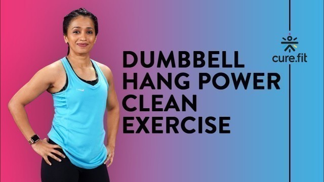 'Hang Power Cleans With Dumbbells by Cult Fit | Dumbbell Workout | At Home Exercise| Cult Fit|CureFit'