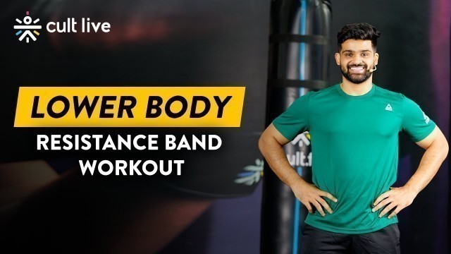 'Lower Body Resistance Band Workout | Resistance Band Exercise | Lower Body Exercise | Cult Live'