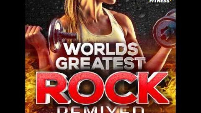 'Worlds Greatest Rock-Remixed for Fitness!'
