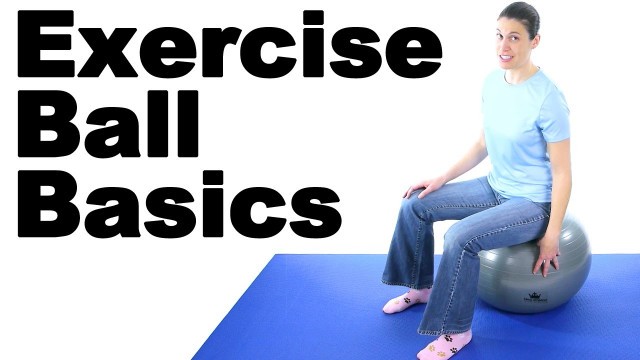 'Exercise Ball Basics with King Athletic Fitness Ball - Ask Doctor Jo'