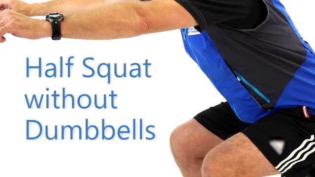 'How to do a Half-Squat without Dumbbells: Health e-University'