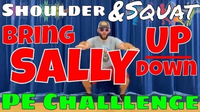 'Bring Sally Up! 3 Minute Shoulder & Squat Challenge'