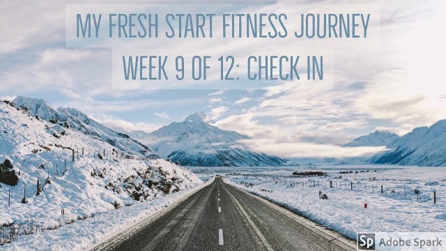'My Fresh Start Fitness Journey (9/12)'