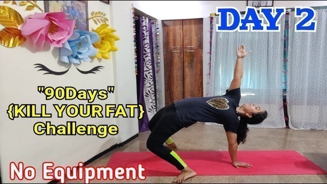 'DAY 2 \" 90Days (KILL YOUR FAT) Challenge//Full Body Cardio Workout//Fat2Fit'