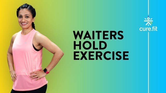 'Waiter\'s Hold Exercise by Cult Fit | Deltoid Workout | Arms Workout | Cult Fit | CureFit'