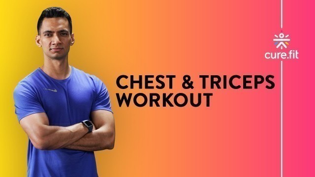 'Chest & Triceps Workout by Cult Fit | HRX Workout | Chest Workout | Cult Fit | CureFit'