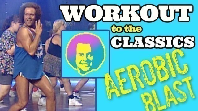 'WORKOUT TO THE CLASSICS with Richard Simmons - 10 Minute Aerobic Blast'
