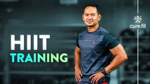 'HIIT TRAINING | HIIT Exercise For Beginners | HIIT Exercise | HIIT Workout | Cult Fit | CureFit'