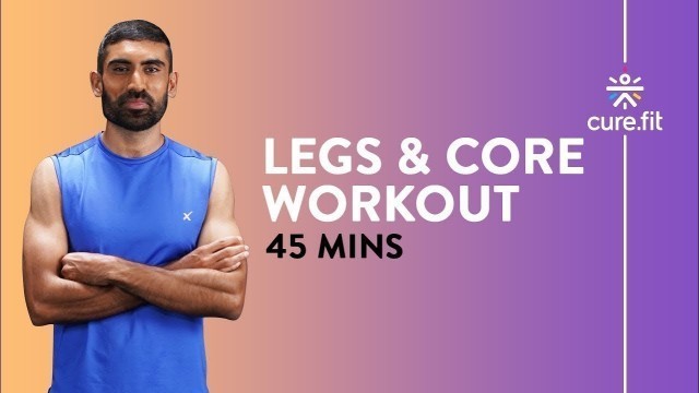 'HRX Legs And Core Workout by Cult Fit | 45 Mins Routine | No Equipment | Cult Fit | Cure Fit'