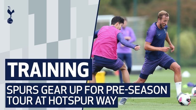 'TRAINING | Spurs gear up for pre-season tour at Hotspur Way'