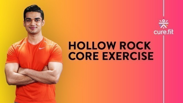 'How To Do The Hollow Rock Core by Cult Fit | Ab Workout | Exercise At Home | Cult Fit | CureFit'