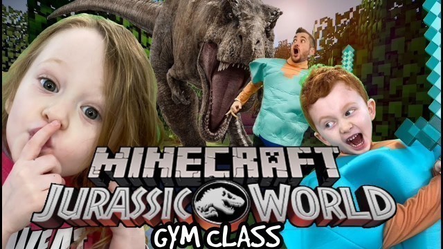 'Kids Workout! MINECRAFT! JURASSIC WORLD GYM CLASS! Real-Life VIDEO GAME! Kids Workout Videos, PE FUN'